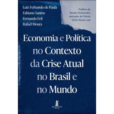 Imagem de Economia e política no contexto da Crise atual no brasil e no mundo - 