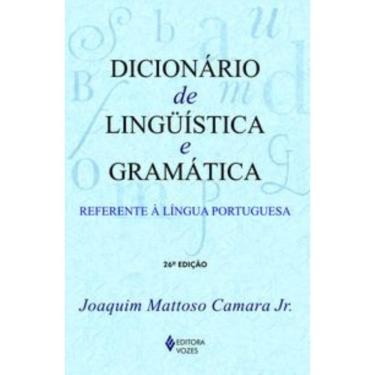 Imagem de Dicionário De Linguística e Gramática - Referente à Língua Portuguesa