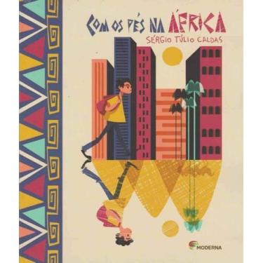 Imagem de Livro - Com os pés na África