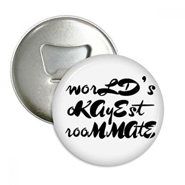 Imagem de Emblema multifuncional World's Okayest Roommate Graduation, abridor de garrafas, ímã de geladeira