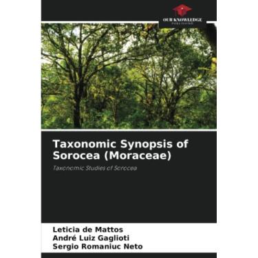 Imagem de Taxonomic Synopsis of Sorocea (Moraceae): Taxonomic Studies of Sorocea