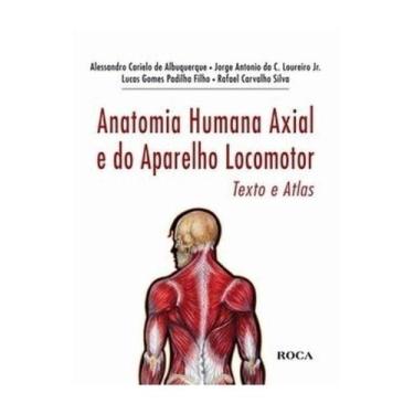 Imagem de Anatomia Humana Axial E Do Aparelho Locomotor + Marca Página