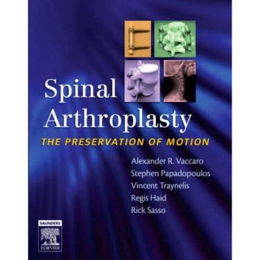 Imagem de Spinal Arthroplasty The Preservation Of Motion With Dvd