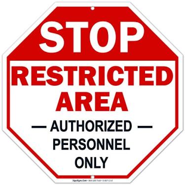 Imagem de Placa de área restrita Somente pessoal autorizado, placa de entrar, 30 x 30 cm, alumínio 040 sem ferrugem, resistente ao desbotamento, feito nos EUA por Sigo Signs