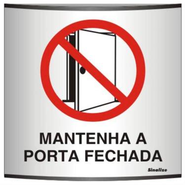 Imagem de Placa de Alumínio Calandrada Auto-Adesiva 14x14cm Mantenha a Porta Fechada - 500 AO - SINALIZE