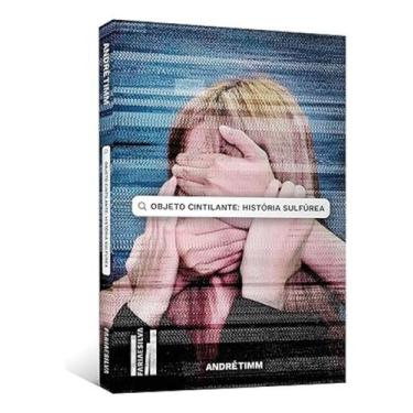 Imagem de Objeto Cintilante: História Sulfúrea - FARIA E SILVA EDITORA, Sortido