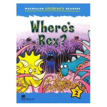Imagem de Livro - Where's Rex? - Macmillan Children's Readers - Level 2 - Paul Shipton