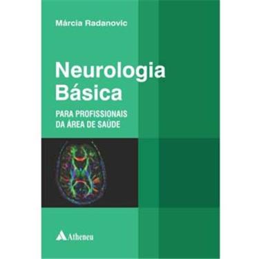 Imagem de Livro - Neurologia Básica para Profissionais da Área da Saúde - Márcia Radanovic