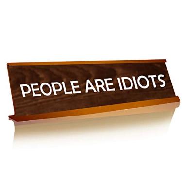 Imagem de Placa de nome de mesa placa de nome gravada placa de nome engraçada placa de nome de escritório mesa de escritório presente de escritório placas de nome engraçadas estilo - People Are Idiots