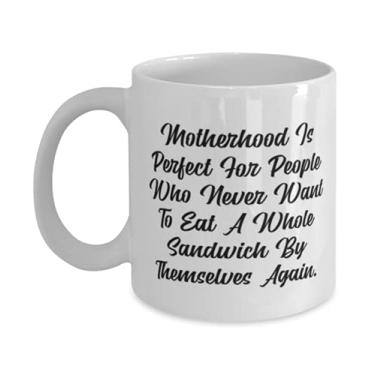 Imagem de Special Mother, Motherhood Is Perfect For People Who Never Want To Eat A Whole, Sarcástico Birthday 325 ml Caneca para mamãe