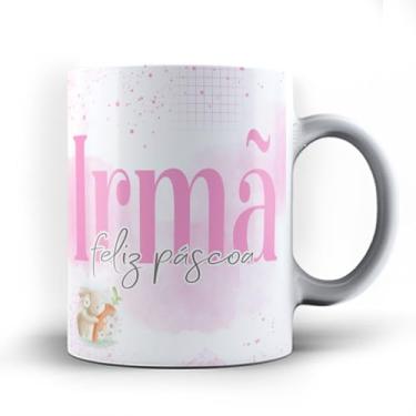 Imagem de Caneca xicara porcelana Irmã Feliz Páscoa 25 (Branca)