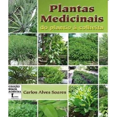 Imagem de Livro Plantas Medicinais - Do Plantio A Colheita