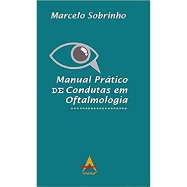 Imagem de Manual Prático De Condutas Em Oftalmologia