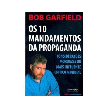 Imagem de Livro - Os 10 Mandamentos da Propaganda: Considerações Mordazes do Mais Influente Crítico Mundial