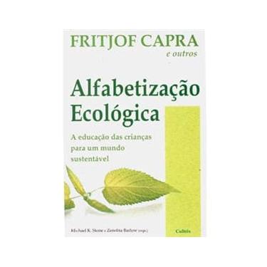 Imagem de Livro - Alfabetização Ecológica: a Educação das Crianças Para um Mundo Sustentável