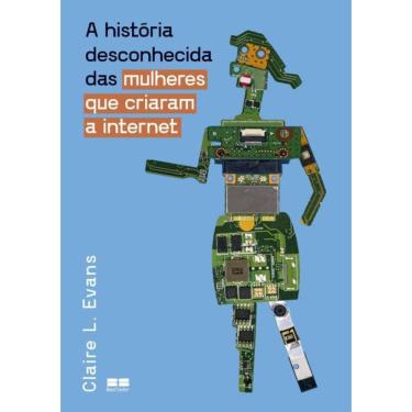 Imagem de Historia Desconhecida Das Mulheres Que Criaram A Internet, A