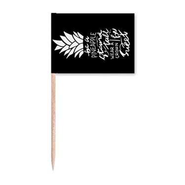 Imagem de Be a PineFruit Stand Tall Quote Black Toothpick Flags Marker Topper Decoração de Festa