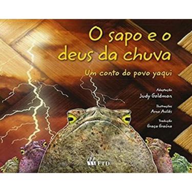 Imagem de Sapo e o Deus D/ Chuva: um Conto Yaqui/contos In,