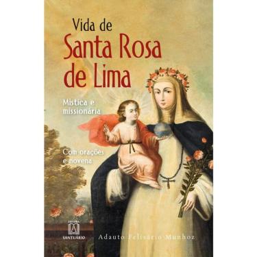 Imagem de Vida de Santa Rosa de Lima: Mística e Missionária - Com Orações e Novena