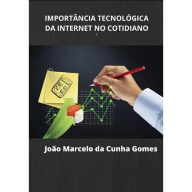 Imagem de Importância Tecnológica Da Internet No Cotidiano - Clube De Autores