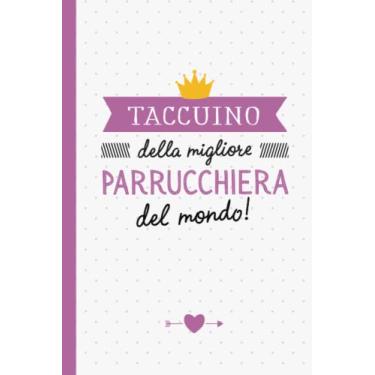 Imagem de Taccuino della migliore Parrucchiera del mondo: Quaderno appunti (A5) | Idee regalo per una Parrucchiera Donna per il compleanno inaugurazione o Natale