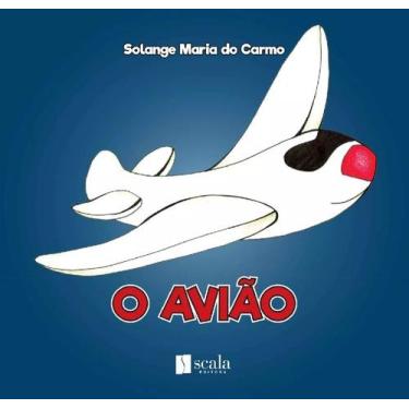 Imagem de O Avião - Editora Scala