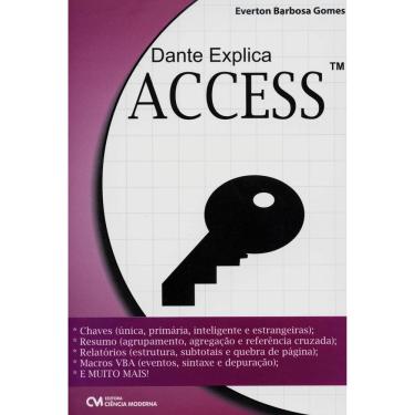 Imagem de Livro - Dante Explica Access - Everton Gomes