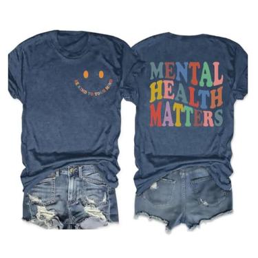 Imagem de Be Kind Camiseta feminina Mental Health Matters Kindness Inspirational Teacher Shirts Smile Graphic Tees Tops, Azul escuro, GG