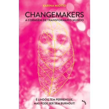 Imagem de Livro - Changemakers, a coragem de transformar o mundo