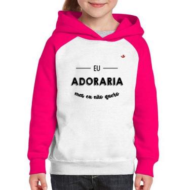 Imagem de Moletom Infantil Eu adoraria, mas eu não quero - Foca na Moda, Branco,