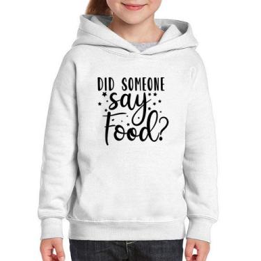 Imagem de Moletom Infantil Did Someone Say Food - Foca na Moda, Branco, 8