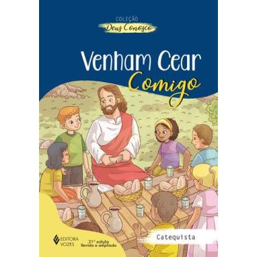 Imagem de Livro - Venham cear comigo - Catequista