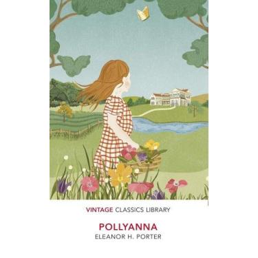 Imagem de Pollyanna - Vintage Classics Library - Penguin Books - UK