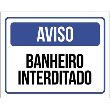 Imagem de Kit 5 Placas Aviso Banheiro Interditado 36X46
