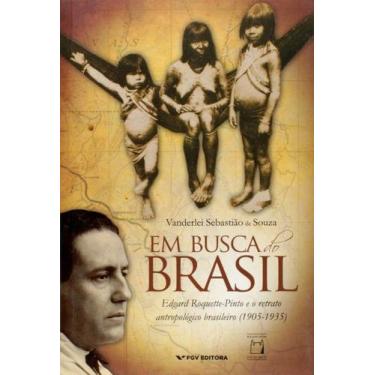 Imagem de Em busca do brasil - edgar roquette-pinto e o retrato antropológico br