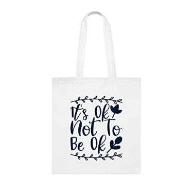 Imagem de Sacola It's Ok Not To Be Ok, presente divertido, bolsa de ombro, bolsas reutilizáveis, cesta de Natal de aniversário ideia de presente, Branco