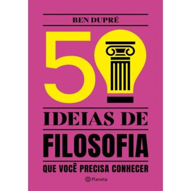 Imagem de 50 Ideias De Filosofia Que Voce Precisa Conhecer - 2ª Ed