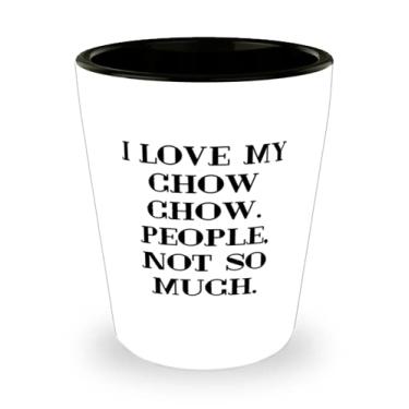 Imagem de I Love My Chow Chow. People, Not So Much. Copo de shot, Chow Chow Chow Dog presente de amigos, ideia única copo de cerâmica para amigos
