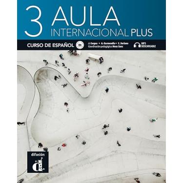 Imagem de Aula Internacional Plus - Libro del Alumno - B1: Libro del alumno + audio download (B1)