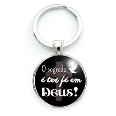 Imagem de Chaveiro Cristão "O Segredo é ter Fé em Deus" - RECANTOASTRALSITE