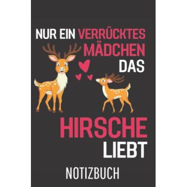 Imagem de Hirsch Nur ein verrücktes Mädchen das Hirsche liebt Hirsch: Liniertes College Notizbuch (A5) mit 120 Seiten
