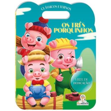 Imagem de Clássicos Eternos - Os Três Porquinhos - Blu Editora