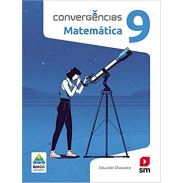 Imagem de Convergencias - Matematica - 9º Ano - Bncc