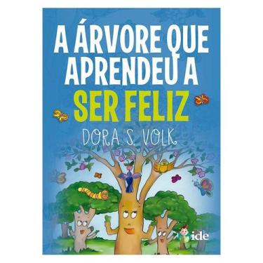 Imagem de Livro - Árvore que aprendeu a Ser Feliz (A)
