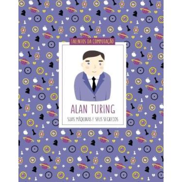 Imagem de Alan Turing - Suas Máquinas E Seus Segredos - - Blucher