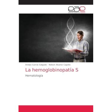 Imagem de La hemoglobinopatía S: Hematología