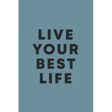 Imagem de Live Your Best Life Black Text Notebook: Spirit Mountain Blue Matte Finish Lined Journal, 6 x 9 120 Pages, Gift For Thinkers, List Makers and Doers (Live Your Best Life Black Text Journal)