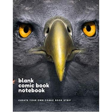 Imagem de Blank Comic Book Notebook - Create Your Own Comic Book Strip: A Large 8.5" x 11" Notebook and Sketchbook for Kids and Adults to Unleash Creativity