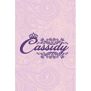 Imagem de Cassidy- i'm Cassidy, nootbook: Ruled 6x9-100 pages Ruled writing journal lined. diary. notebook Cassidy, a notebook. this notebook for "Cassidy", ... name of Cassidy in the notebook cover.
