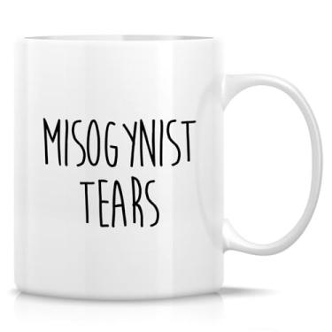 Imagem de Retreez Caneca engraçada de lágrimas misóginas - caneca feminista - xícara de café ou chá de cerâmica de 325 ml - Presente inspirador com citação feminista para mulheres, amigas, ativistas, humor